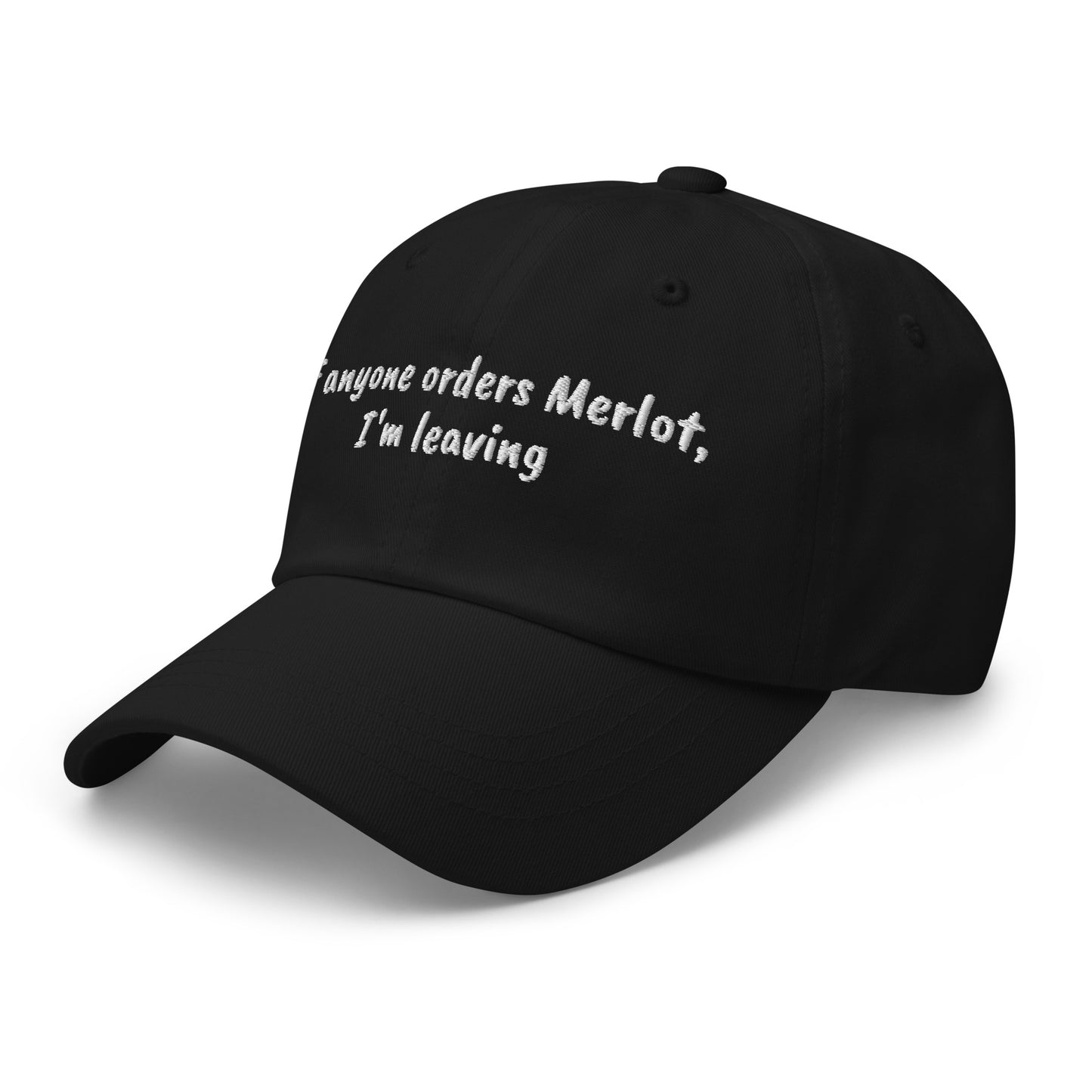 If anyone orders Merlot Dad hat