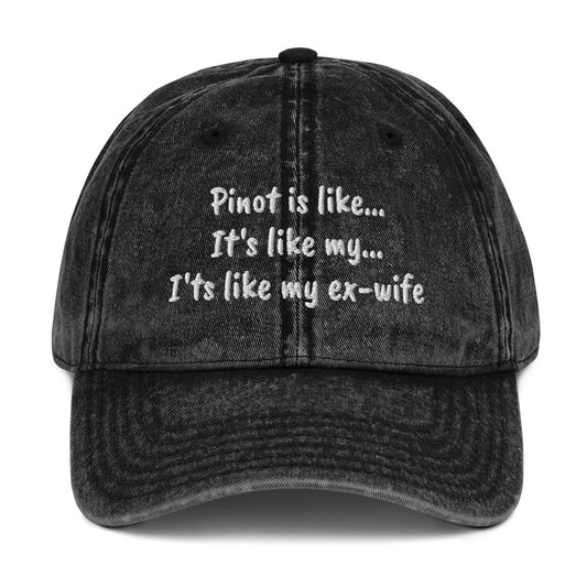 Pinot ex wife Vintage dad hat