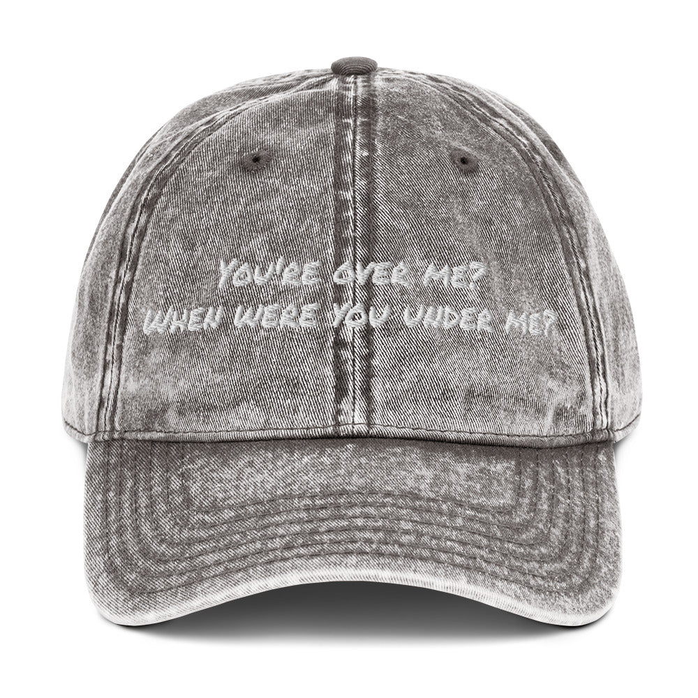 You're over me Vintage dad hat