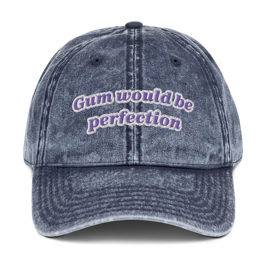 Gum would be perfection Vintage dad hat